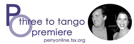 :: Perry Online ::  Three To Tango Premiere ::